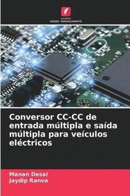 bokomslag Conversor CC-CC de entrada mltipla e sada mltipla para veculos elctricos