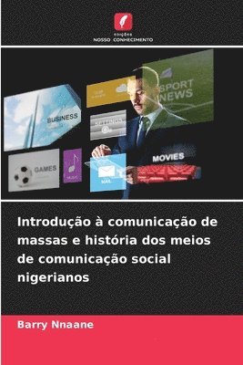 bokomslag Introduo  comunicao de massas e histria dos meios de comunicao social nigerianos