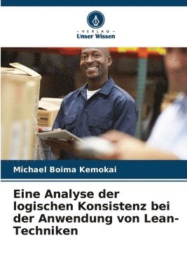 bokomslag Eine Analyse der logischen Konsistenz bei der Anwendung von Lean-Techniken