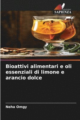 Bioattivi alimentari e oli essenziali di limone e arancio dolce 1