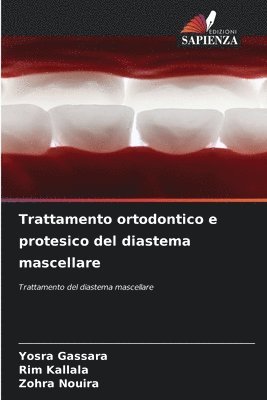Trattamento ortodontico e protesico del diastema mascellare