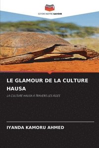 bokomslag Le Glamour de la Culture Hausa