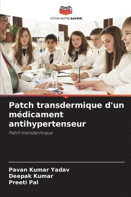 bokomslag Patch transdermique d'un mdicament antihypertenseur