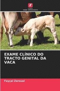 bokomslag Exame Clnico Do Tracto Genital Da Vaca