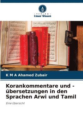 bokomslag Korankommentare und -bersetzungen in den Sprachen Arwi und Tamil