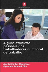 bokomslag Alguns atributos pessoais dos trabalhadores num local de trabalho