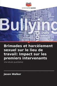 bokomslag Brimades et harclement sexuel sur le lieu de travail