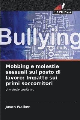 bokomslag Mobbing e molestie sessuali sul posto di lavoro