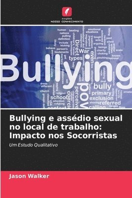 bokomslag Bullying e assdio sexual no local de trabalho