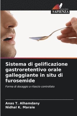 bokomslag Sistema di gelificazione gastroretentivo orale galleggiante in situ di furosemide