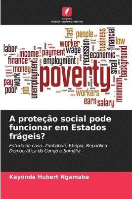 A proteção social pode funcionar em Estados frágeis?