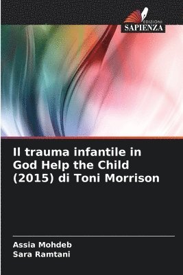 bokomslag Il trauma infantile in God Help the Child (2015) di Toni Morrison