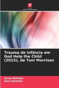 bokomslag Trauma de infância em God Help the Child (2015), de Toni Morrison
