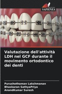 bokomslag Valutazione dell'attivit LDH nel GCF durante il movimento ortodontico dei denti