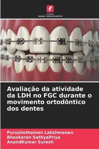 bokomslag Avaliao da atividade da LDH no FGC durante o movimento ortodntico dos dentes