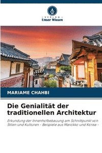 bokomslag Genialität der traditionellen Architektur