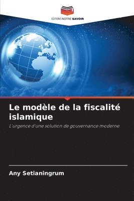 bokomslag Le modle de la fiscalit islamique