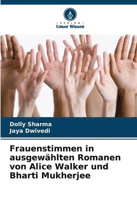 bokomslag Frauenstimmen in ausgewhlten Romanen von Alice Walker und Bharti Mukherjee