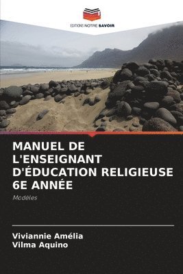 bokomslag Manuel de l'Enseignant d'ducation Religieuse 6e Anne