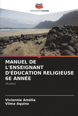 Manuel de l'Enseignant d'Éducation Religieuse 6e Année