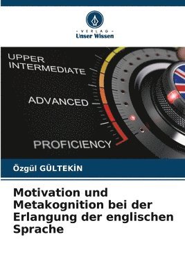 Motivation und Metakognition bei der Erlangung der englischen Sprache 1