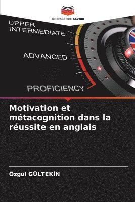 bokomslag Motivation et mtacognition dans la russite en anglais