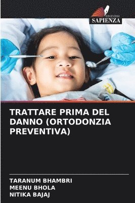 bokomslag Trattare Prima del Danno (Ortodonzia Preventiva)