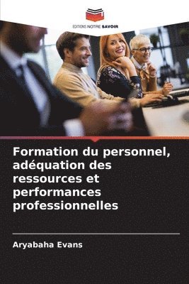 bokomslag Formation du personnel, adquation des ressources et performances professionnelles