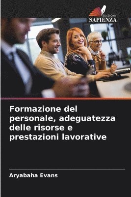 bokomslag Formazione del personale, adeguatezza delle risorse e prestazioni lavorative