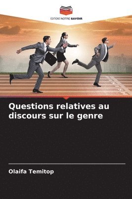 Questions relatives au discours sur le genre 1