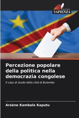 bokomslag Percezione popolare della politica nella democrazia congolese