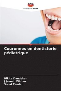 bokomslag Couronnes en dentisterie pdiatrique