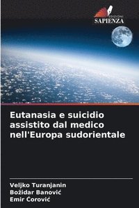 bokomslag Eutanasia e suicidio assistito dal medico nell'Europa sudorientale