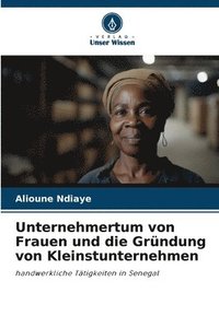 bokomslag Unternehmertum von Frauen und die Grndung von Kleinstunternehmen