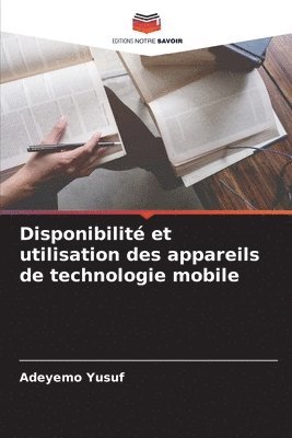 bokomslag Disponibilité et utilisation des appareils de technologie mobile