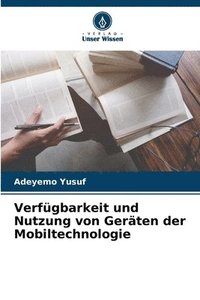 bokomslag Verfgbarkeit und Nutzung von Gerten der Mobiltechnologie