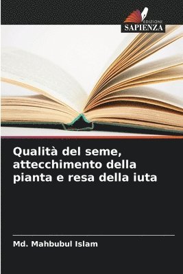 MD Mahbubul Islam, Md. Mahbubul Islam - Qualità del seme, attecchimento della pianta e resa della iuta, Häftad