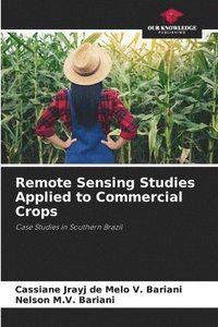 bokomslag Remote Sensing Studies Applied to Commercial Crops