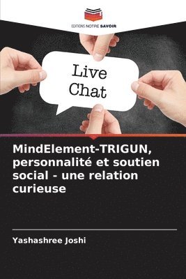 bokomslag MindElement-TRIGUN, personnalit et soutien social - une relation curieuse