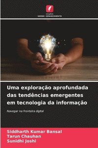 bokomslag Uma explorao aprofundada das tendncias emergentes em tecnologia da informao