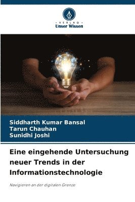 bokomslag Eine eingehende Untersuchung neuer Trends in der Informationstechnologie