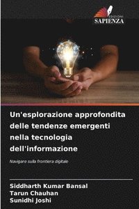 bokomslag Un'esplorazione approfondita delle tendenze emergenti nella tecnologia dell'informazione