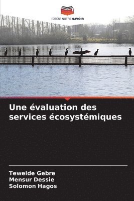 bokomslag Une valuation des services cosystmiques