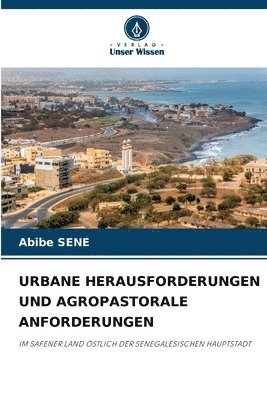 bokomslag Urbane Herausforderungen Und Agropastorale Anforderungen