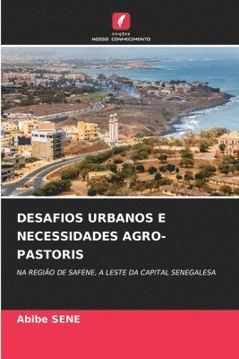 bokomslag Desafios Urbanos E Necessidades Agro-Pastoris