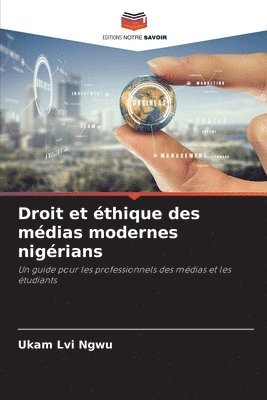 bokomslag Droit et thique des mdias modernes nigrians