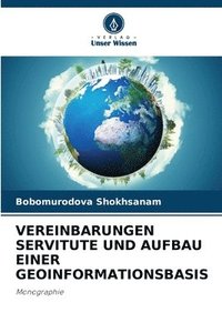 bokomslag Vereinbarungen Servitute Und Aufbau Einer Geoinformationsbasis