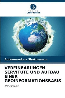 bokomslag Vereinbarungen Servitute Und Aufbau Einer Geoinformationsbasis