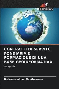 bokomslag Contratti Di Servit Fondiaria E Formazione Di Una Base Geoinformativa