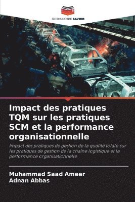 bokomslag Impact des pratiques TQM sur les pratiques SCM et la performance organisationnelle